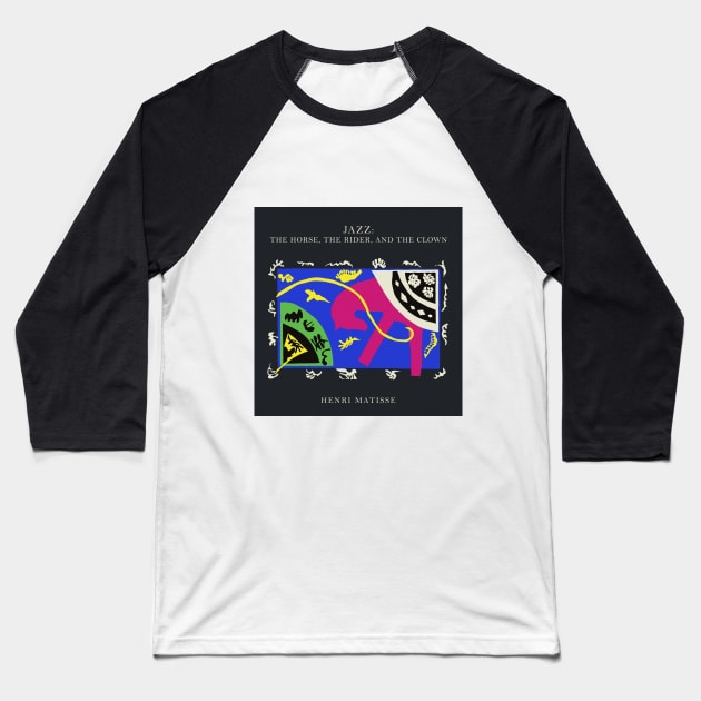 Henri Matisse - Jazz Series: The horse, the rider and the clown #60 Baseball T-Shirt by GoodMoreInc